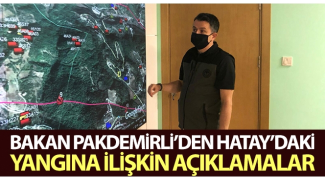 Hatay'daki yangından terör şüphesi var mı? Orman ve Tarım Bakanı Bekir Pakdemirli canlı yayında açıkladı..