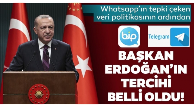 WhatsApp'ın tepki çeken veri politikasının ardından Başkan Erdoğan BİP ve Telegram'a katıldı