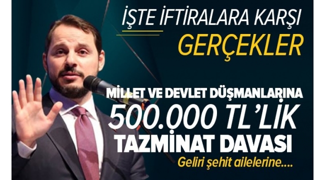 Son dakika: Eski Hazine ve Maliye Bakanı Berat Albayrak'tan "kayıp rezerv" iftiralarına 500.000 TL'lik tazminat davası! 