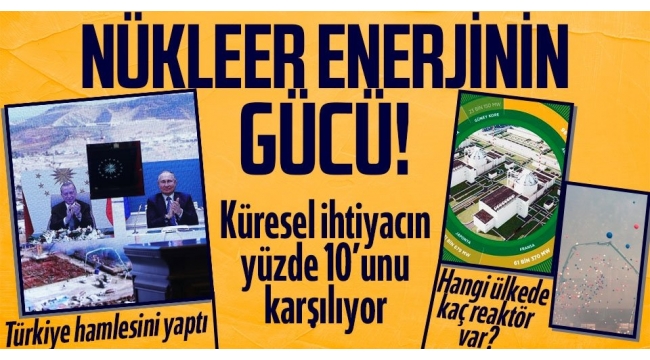 Son dakika: Nükleer enerjide tarihi adım! Başkan Erdoğan ve Putin'den flaş mesajlar... 