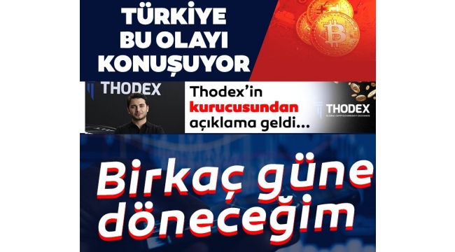 Son dakika haberi... Türkiye bunu konuşuyor! Thodex'ten ilk açıklama 