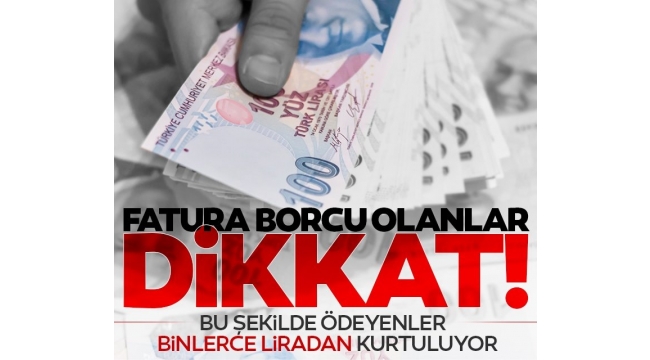 Son dakika | Borcu olan dikkat! Faturaları bu şekilde ödeyenlere büyük indirim 