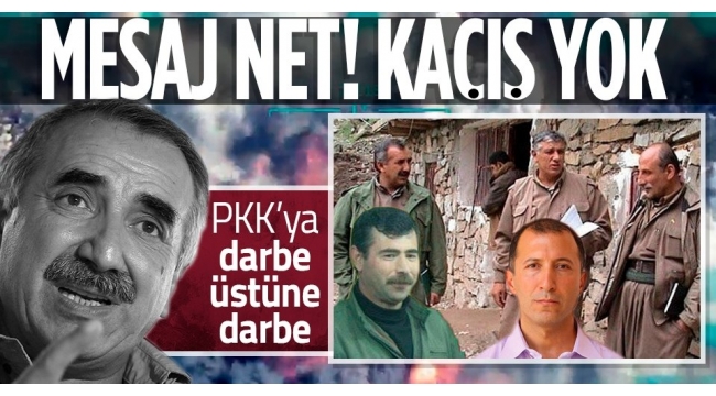 Terör örgütü PKK'ya darbe üstüne darbe! Elebaşlarını net mesaj: Kaçışınız yok..