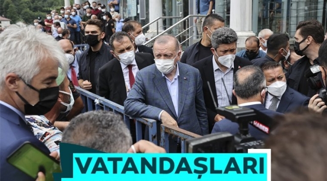 Son dakika: Başkan Erdoğan sel bölgesinde! Vatandaşları dinledi, not aldı 