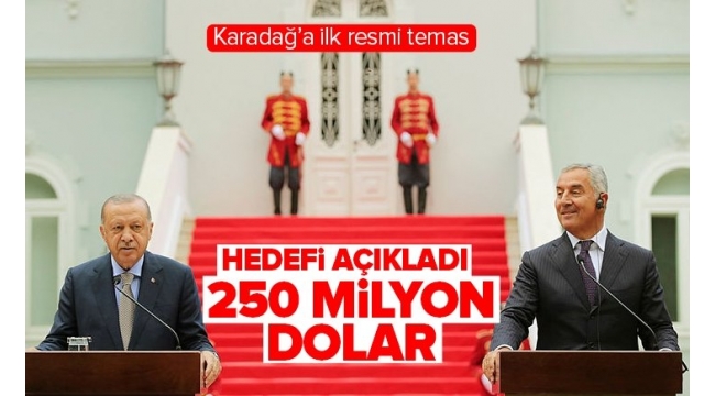 Son dakika... Cumhurbaşkanı Erdoğan'dan Karadağ'da dikkat çeken mesaj! Hedefi açıkladı 