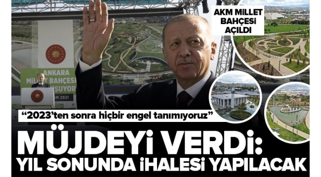 Son dakika: AKM Millet Bahçesi Başkan Erdoğan'ın katılımıyla açıldı 