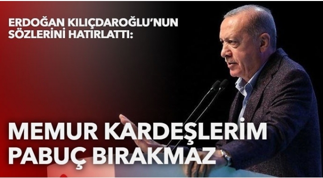 Cumhurbaşkanı Erdoğan'dan kamu çalışanlarına çağrı: Kimse sizin kılınıza dokunamaz 