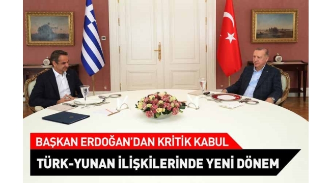 Başkan Recep Tayyip Erdoğan'ın Yunanistan Başbakanı Kiryakos Miçotakis'i kabul etti. Görüşme yaklaşık 2 saat sürdü. 