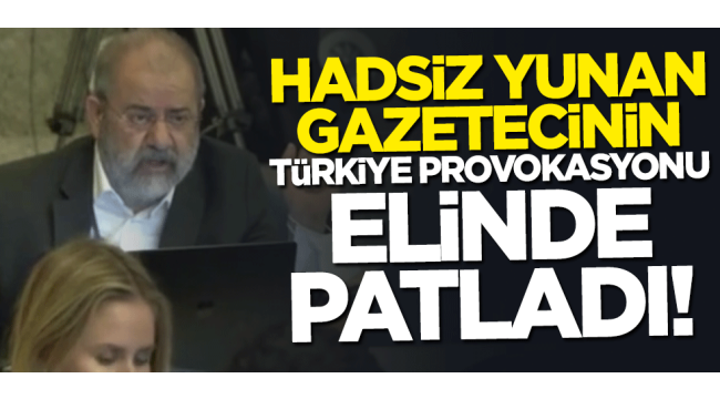 Hadsiz Yunan gazetecinin Türkiye provokasyonu elinde patladı 