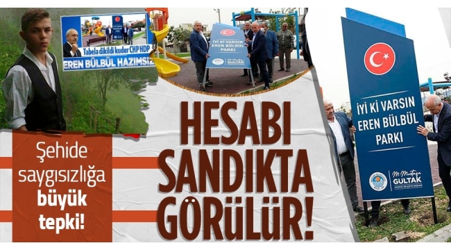 Mersin'de CHP ve HDP'ye şehit Eren Bülbül tepkisi: Cevabı sandıkta 
