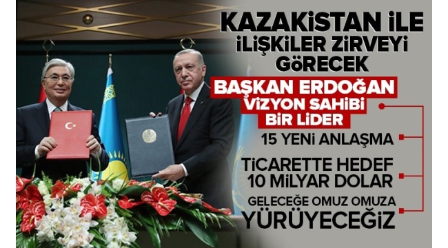 Başkan Erdoğan ve Kazakistan Cumhurbaşkanı Tokayev'den kritik açıklamalar | Türkiye ile Kazakistan arasında 15 yeni anlaşma 