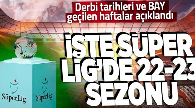 2022-2023 Spor Toto Süper Lig fikstür çekimi! İşte ilk hafta maçları! Derbi tarihleri... Galatasaray Fenerbahçe Beşiktaş Trabzonspor fikstür 