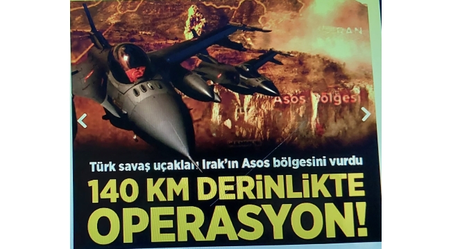Asos'ta operasyon! Bakan Akar: Türkiye sınırına 140 km mesafedeki 16 mağara vuruld