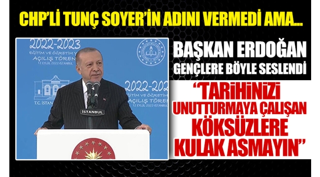 Cumhurbaşkanı Erdoğan: Size kendi ecdadınıza sövdürmeye çalışan köksüzlere kulak asmayın 