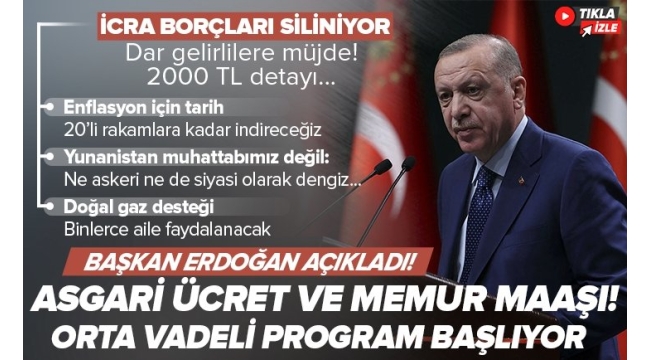 Kabine Toplantısı sona erdi! Başkan Erdoğan'dan asgari ücret ve memur zammı açıklaması! İcra takip borçları siliniyor! 2000 TL detayı.. .