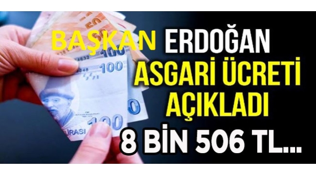 Başkan Recep Tayyip Erdoğan 2023 asgari ücreti açıkladı! Asgari ücret Temmuz'a göre yüzde 54,5 arttı 