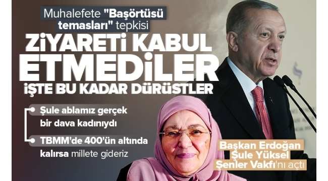 Başkan Erdoğan'dan Şule Yüksel Şenler açıklaması: Hem direnişin hem dirilişin sembolüydü 