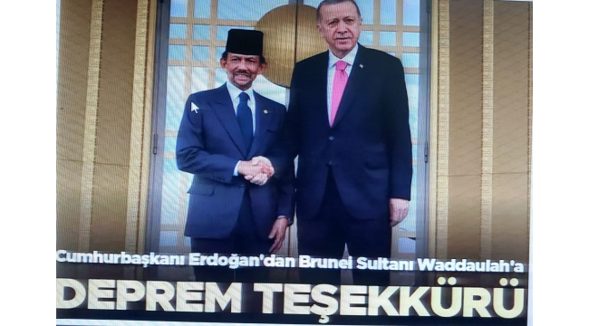 Cumhurbaşkanı Erdoğan'dan Brunei Darüsselam Sultanı Waddaulah'a deprem teşekkürü