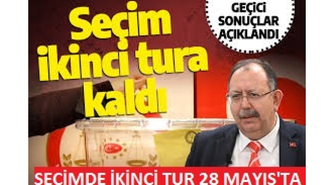 YSK Başkanı Ahmet Yener seçimde son durumu açıkladı: Seçim ikinci tura kaldı 