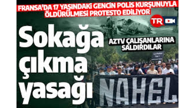 17 yaşındaki genç öldürülmüştü! Fransa'da 3 Temmuz'a kadar sokağa çıkma yasağı 