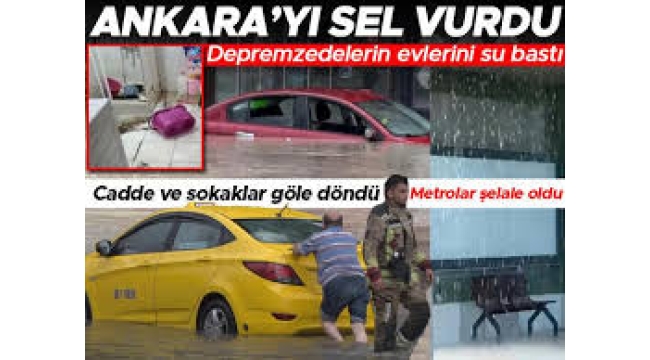 Ankara'yı sel vurdu! Caddeler göle döndü, araçlar sürüklendi 