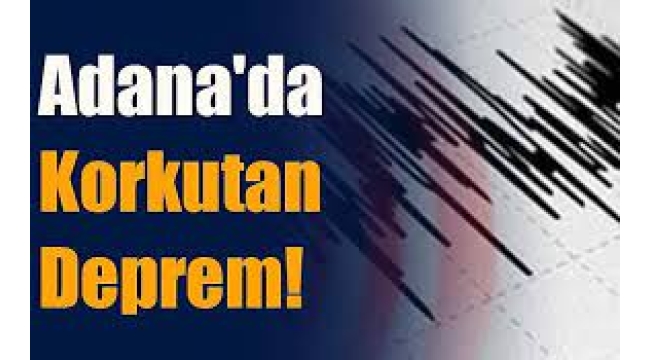 Adana'da korkutan deprem | Adana'da deprem mi oldu, kaç şiddetinde? 25 Temmuz 2023 AFAD son depremler 