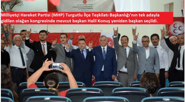 MHP Turgutlu İlçe Kongresi Gerçekleştirildi   
