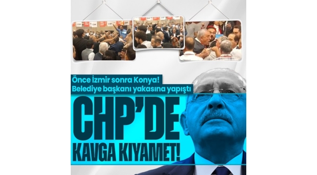 Son dakika: Önce İzmir şimdi de Konya! CHP il kongrelerinde kavga kıyamet! 
