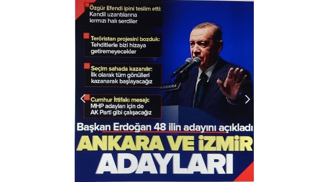 AK Parti'nin Ankara ve İzmir adayı belli oldu! Başkan Recep Tayyip Erdoğan adayları tek tek açıkladı... 