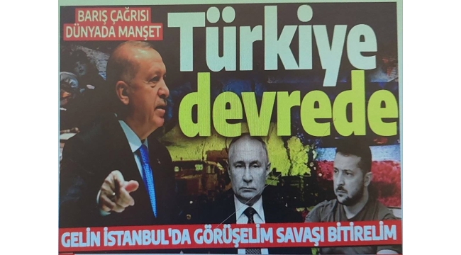 Rusya ve Ukrayna savaşında barış umudu! Başkan Erdoğan'ın kritik çağrısı dünya medyasında   