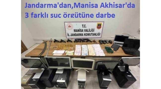 Manisa'da Jandarmadan Suç Örgütlerine Darbe 