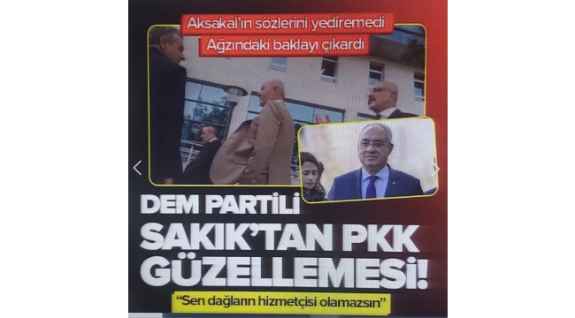 DSP Genel Başkanı Önder Aksakal ile DEM Partili Sırrı Sakık'ın Meclis'teki tartışması bahçeye taştı: "Eşkıyalığı dağlarda yap burada değil" 