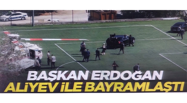 Başkan Erdoğan Bodrum'da Aliyev ile bayramlaştı
