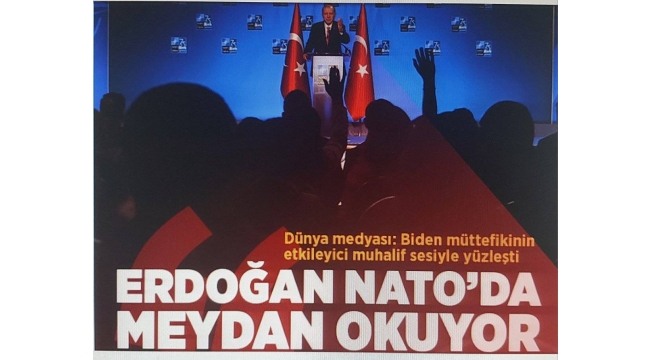 Dünya medyası: Başkan Erdoğan NATO'da meydan okuyor!