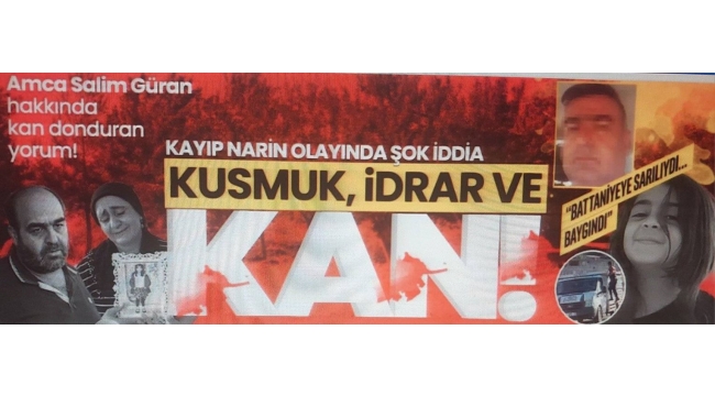 Son dakika gelişmesi! Narin Güran'ın amcası Salim Güran hakkında şok iddia: Aracından kan, kusmuk ve idrar örneği alınmış!