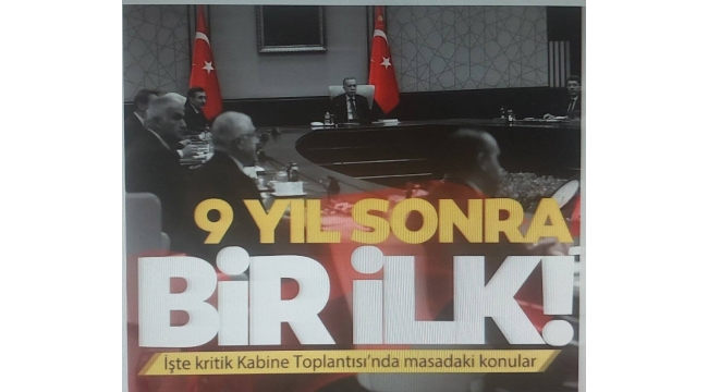 9 yıl sonra bir ilk! Kabine bu kez Çankaya'da toplanıyor