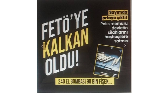 FETÖ ile bağlantılı polislerin mühimmat ihaneti! Devletin silahlarını FETÖ'ye sattılar