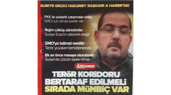 Suriye Geçici Hükümeti Başkanı Abdurrahman Mustafa A Haber'de konuştu: Halep'teki terör yuvaları da temizlenecek
